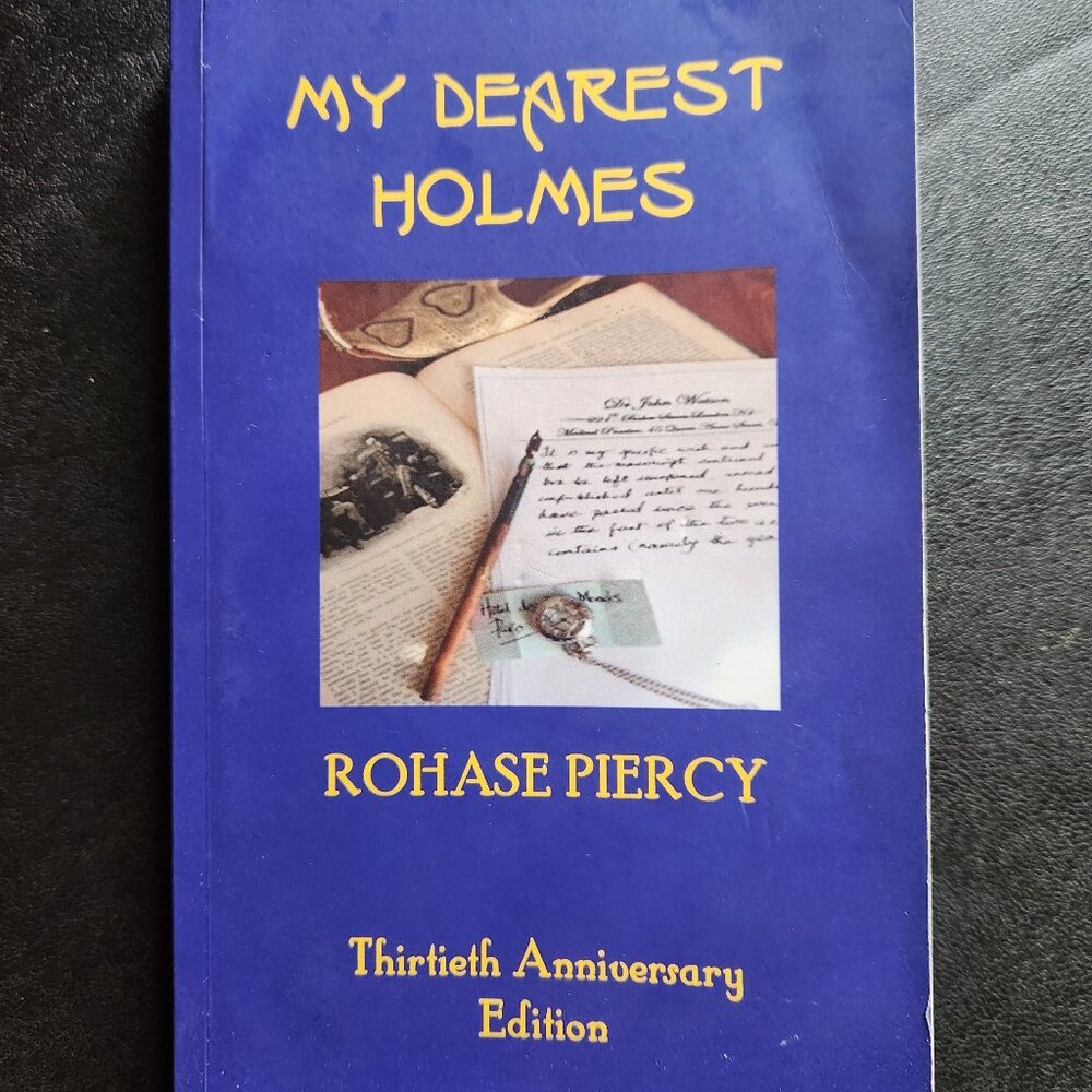 My Dearest Holmes Book By Rohase Piercy Thirtieth Anniversary Edition